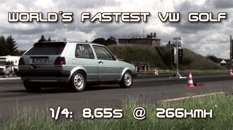 Vw Golf Mk2 Awd 900hp 865s 266kmh World Record 16vampir Youtube