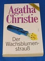 9783502559764: Der Wachsblumenstrauss - AbeBooks - Christie, Agatha ...