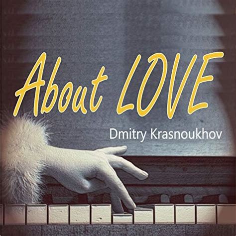Amazon Music Dmitry Krasnoukhovのabout Love Jp