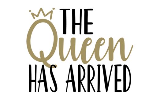 The Queen Has Arrived New Baby Graphic By Krazykittyimages · Creative