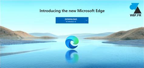 Télécharger Microsoft Edge 2020 Version Chrome Sur Windows 10