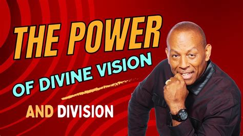 The Power Of Divine Vision Dont Let The Enemy Steal Your Destiny