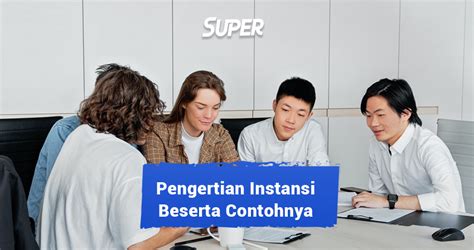 Instansi Adalah Pengertian Jenis Fungsi Dan Contohnya