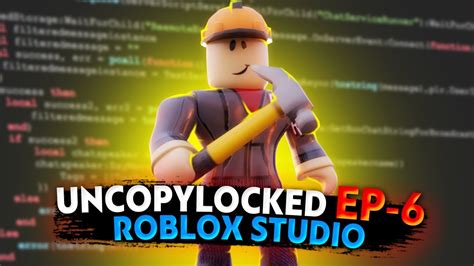Roblox Studio Uncopylocked Episode 6 Of 2021 Youtube