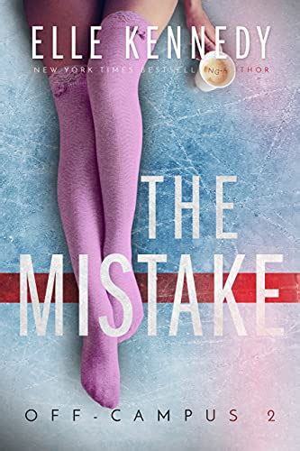 The Mistake Off Campus Book 2 English Edition Ebook Kennedy Elle