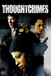 Thoughtcrimes (2003) Movie. Where To Watch Streaming Online & Plot