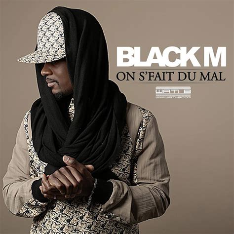 Black M On Sfait Du Mal
