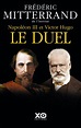 Napoléon III & Victor Hugo : le Duel. - Livres Critique