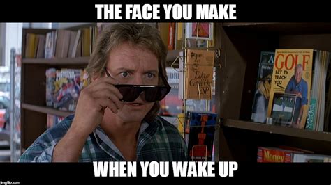Image Tagged In They Live Imgflip