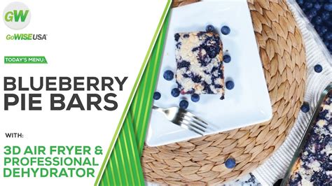 Blueberry Pie Bars Air Fryer Edition YouTube