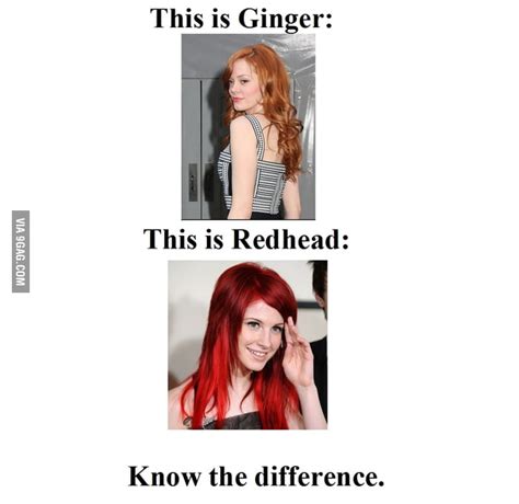 so don t send ginger posts and say redhead anymore 9gag