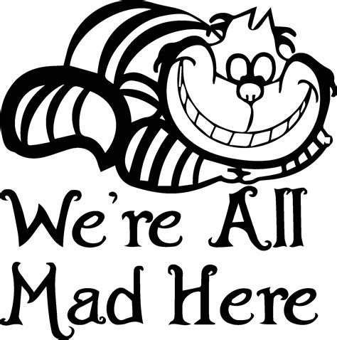 Cheshire Cat Svg We Are All Mad Here Svg Png Dxf Eps