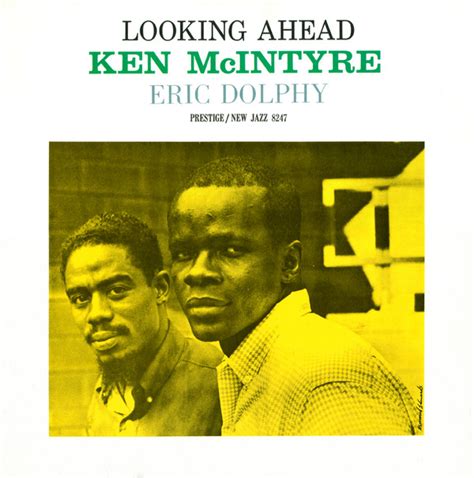 Ken Mcintyre With Eric Dolphy Looking Ahead 1986 Vinyl Discogs