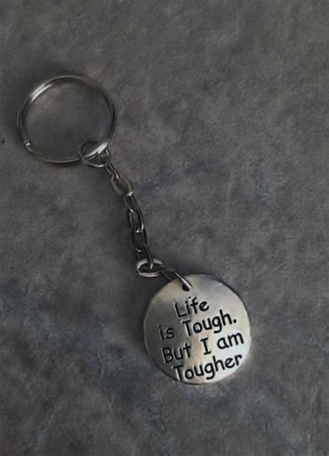 Life Is Tough But I Am Tougher Keychain Etsy Life Is Tough
