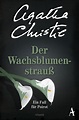 Der Wachsblumenstrauß von Agatha Christie - Lauschige Lesezeit