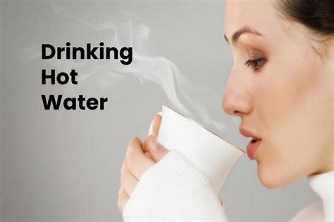 What Is Drinking Hot Water Best 17 Health Benefits And More