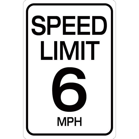 Speed Limit 6 Mph Aluminum Sign