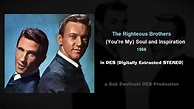 The Righteous Brothers – (You're My) Soul and Inspiration – 1966 [DES ...