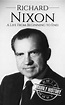 Richard Nixon | Biography & Facts | #1 Source of History Books