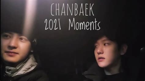 Chanbaek Day Special Video 2021 Chanbaek Moments Youtube