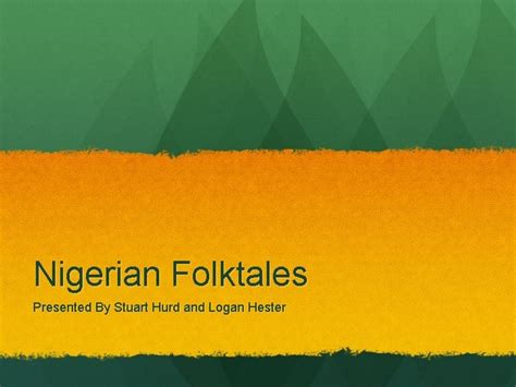 Nigerian Folktales Presented By Stuart Hurd And Logan