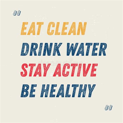 Eat Clean Drink Water Stay Active Be Healthy Motivation Quote Stock