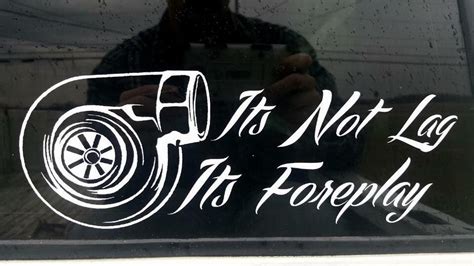 Its Not Lag Its Foreplay Diesel Decal 18 X 6 13 Shipped In The Usa