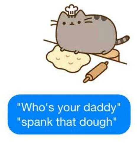Whos Your Daddy” Spank That Dough