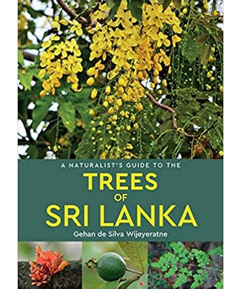 A Naturalist`s Guide To The Trees Of Sri Lanka Md Gunasena