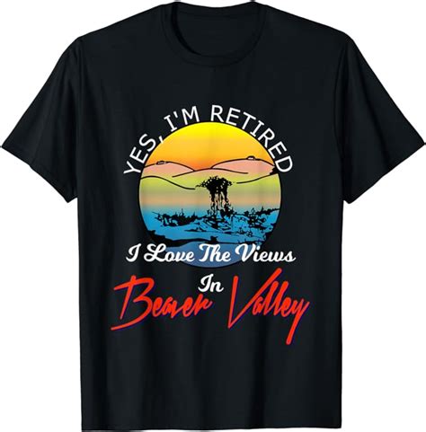 yes im retired in beaver valley funny mens retirement beaver t shirt clothing
