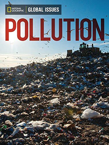 Global Issues Pollution On Level National Geographic Learning