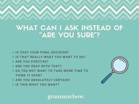 7 Better Ways To Ask Are You Sure