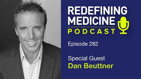Redefining Medicine With Special Guest Dan Beuttner Youtube