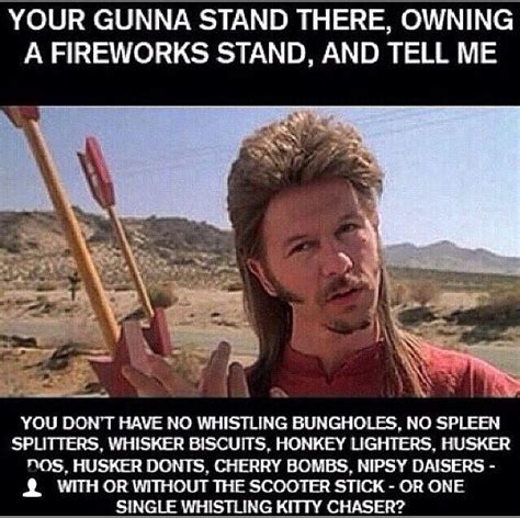 Pin By Katie Beam On Random Stuff Joe Dirt Memes Joe Dirt Quotes Joe Dirt