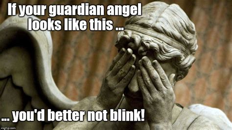 Dont Blink Blink And Youre Dead Imgflip