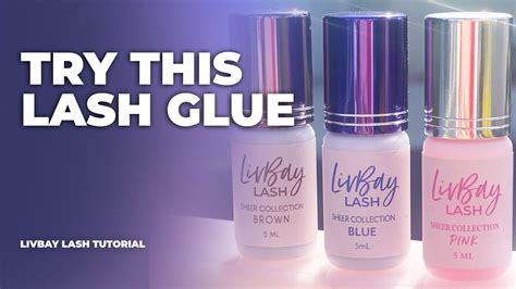 Lash Glue Review LivBay Lash Artist Essentials Must Haves YouTube