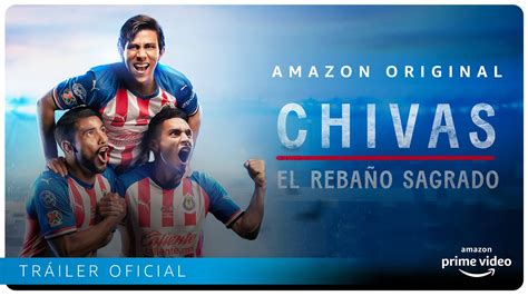 Chivas El Reba O Sagrado Tr Iler Oficial Amazon Prime Video Youtube