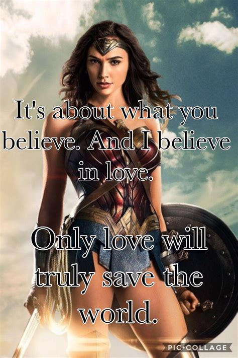 Its About What You Believe And I Believe In Love Only Love Will Truly Save The World