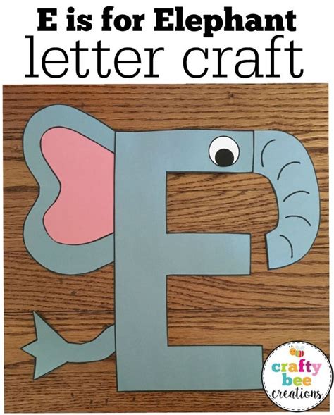 I Love How The Letter E Has Been Changed Into A Elephant Craft This Is