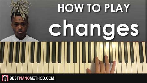 How To Play Xxxtentacion Changes Piano Tutorial Lesson Youtube