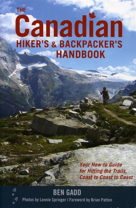 The Canadian Hikers And Backpackers Handbook