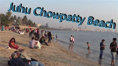 Juhu Chowpatty Marine Drive Mumbai Youtube