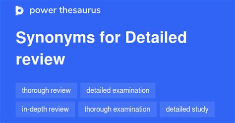 Detailed Review synonyms - 244 Words and Phrases for Detailed Review