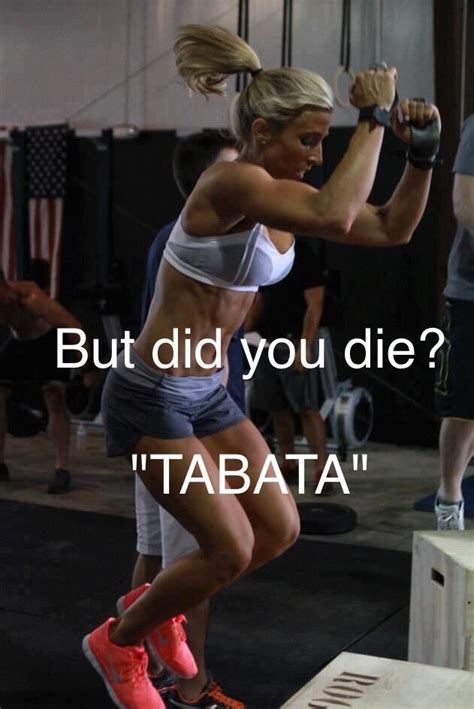 15 Best Tabata Time Images On Pinterest Workout Humor Fitness Quotes And Gym