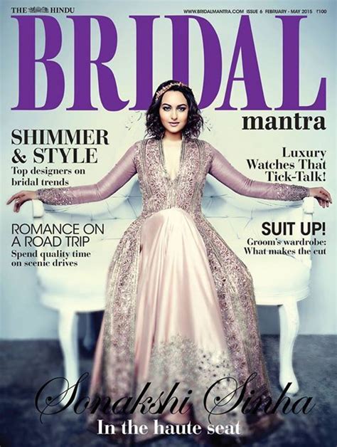 Sonakshi Sinha Covers Bridal Mantra Indian Bridal Couture Bridal Indian Wedding Inspiration