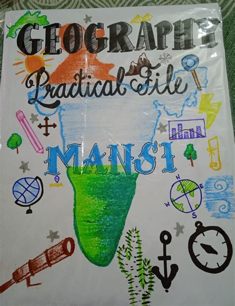 Geography Project File Front Page By Mansi Geography Practical File