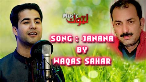 Pashto New Songs Janana Waqas Sahar Dr Israr Atal By Latoon