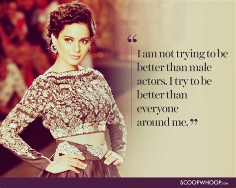 23 Kangana Ranaut Quotes That Exemplify Her No Holds Barred Attitude To Life Scoopwhoop