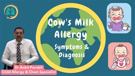 Cows Milk Allergy In Children Symptoms And Diagnosis I Dr Ankit Parakh