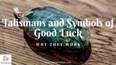 Talismans And Symbols Of Good Luck Why They Work Talisman Talisman